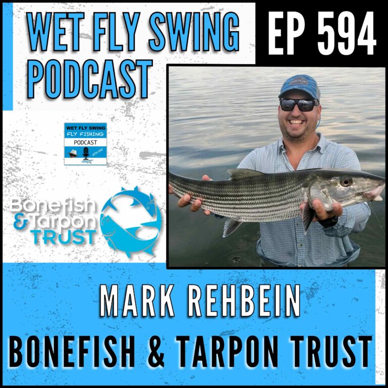 594 | Bonefish, Tarpon, and Permit Habitat Conservation with Mark Rehbein of Bonefish & Tarpon Trust